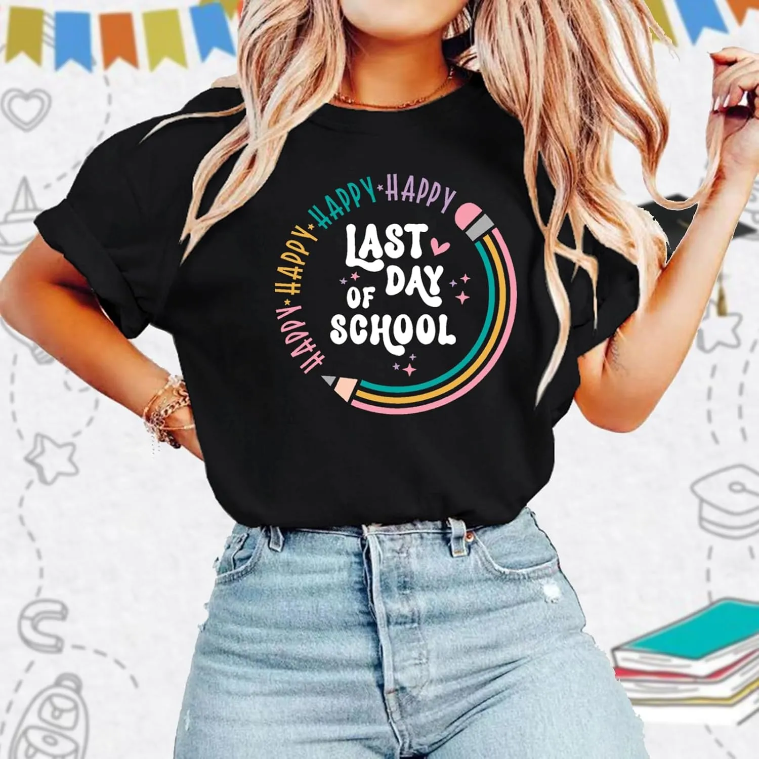 Happy Last Day of School Shirts for Women: Funny Teaching Tees End of The Year Teach Gift T-Shirt Tops