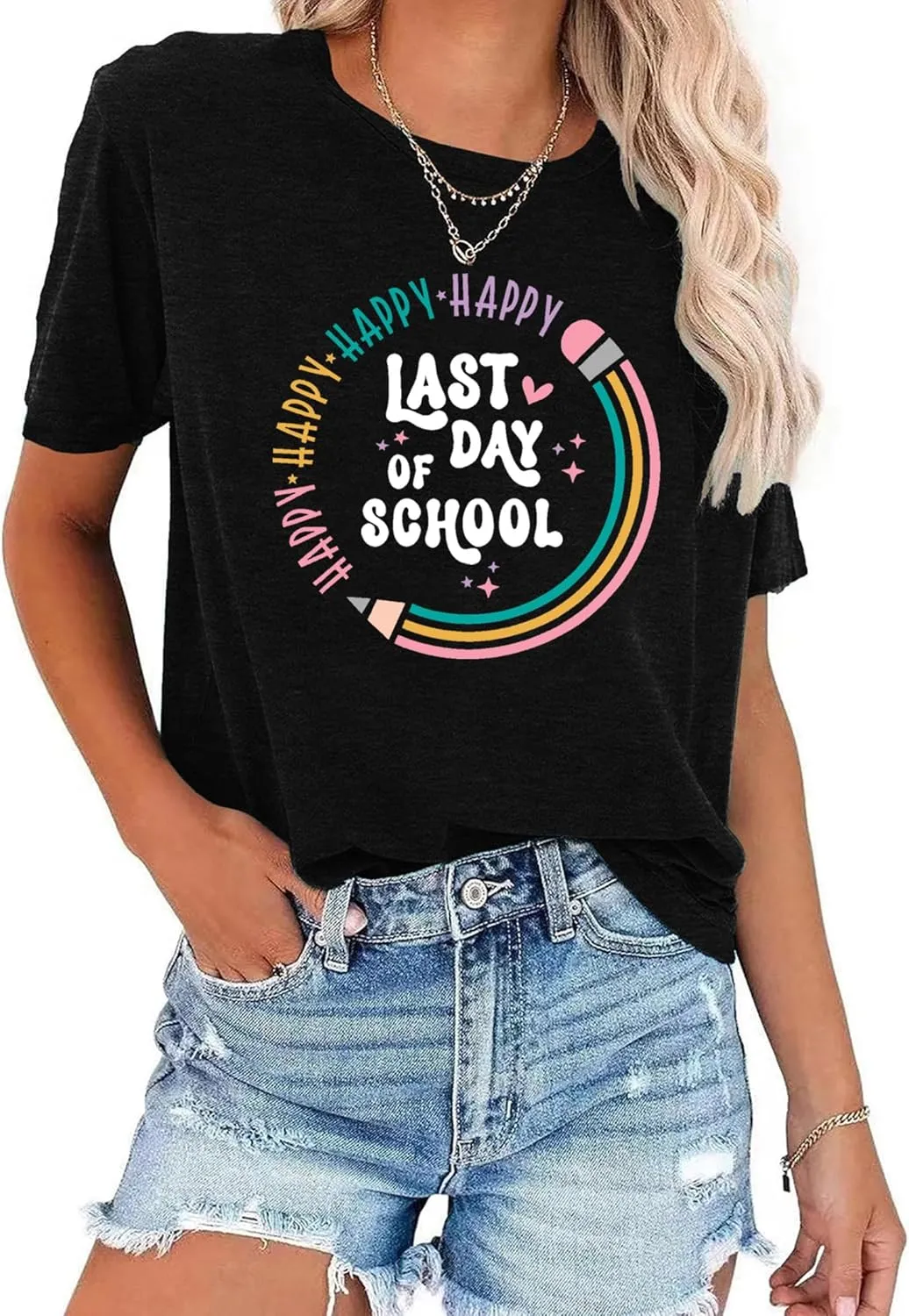 Happy Last Day of School Shirts for Women: Funny Teaching Tees End of The Year Teach Gift T-Shirt Tops