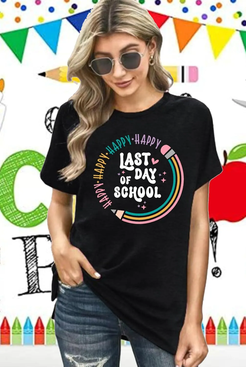 Happy Last Day of School Shirts for Women: Funny Teaching Tees End of The Year Teach Gift T-Shirt Tops