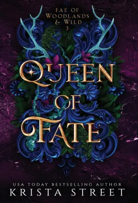 Queen of Fate (Fae of Woodlands & Wild) Hardcover  March 15, 2025